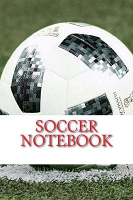 Book cover for Soccer Notebook