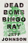 Book cover for Deadbomb Bingo Ray