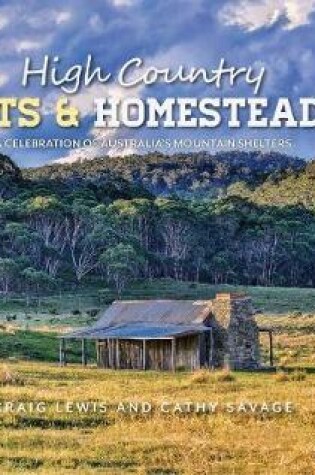 Cover of High Country Huts & Homesteads