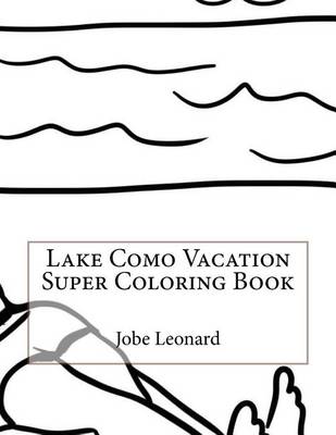 Book cover for Lake Como Vacation Super Coloring Book