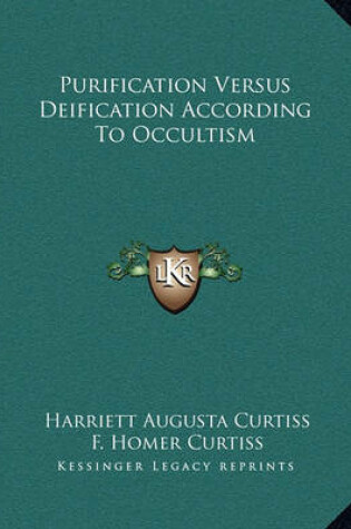 Cover of Purification Versus Deification According to Occultism