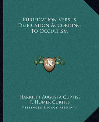 Book cover for Purification Versus Deification According to Occultism