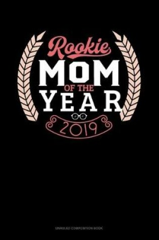 Cover of Rookie Mom Of The Year 2019