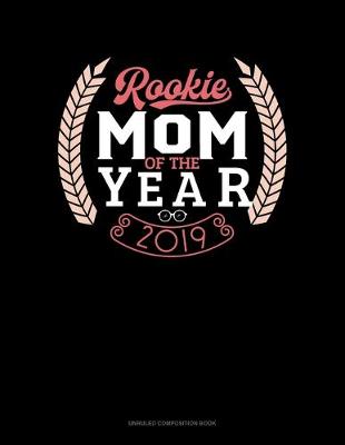 Cover of Rookie Mom Of The Year 2019