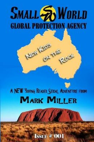 Cover of Small World Global Protection Agency New Kids on the Rock Issue 001