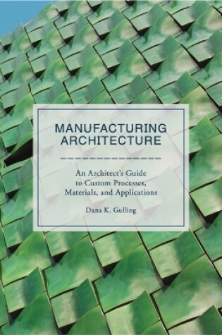 Cover of Manufacturing Architecture