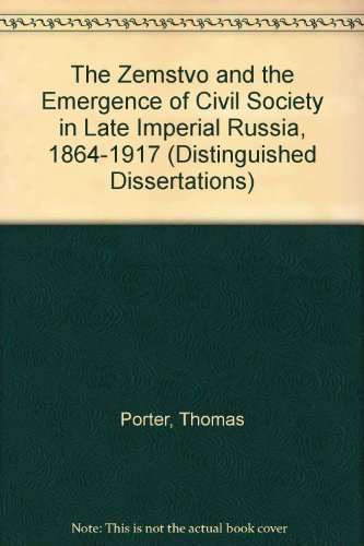 Book cover for The Zemstvo and the Emergence of Civil Society in Late Imperial Russia, 1864-1917