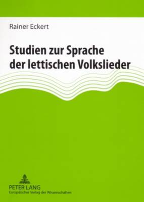 Book cover for Studien Zur Sprache Der Lettischen Volkslieder
