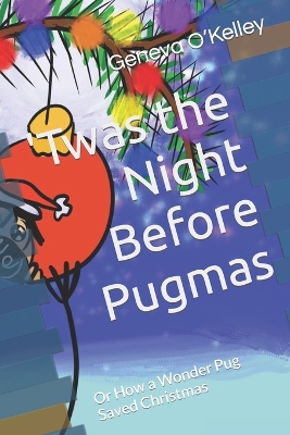 Cover of 'Twas the Night Before Pugmas