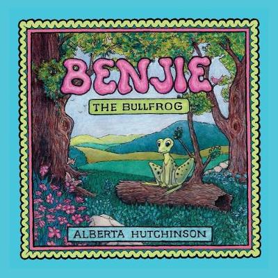 Book cover for Benjie the Bullfrog