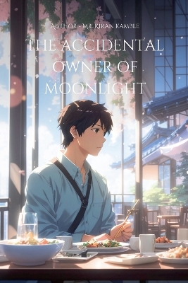 Book cover for The Accidental Owner of Moonlight