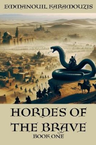 Cover of Hordes Of The Brave - Book One