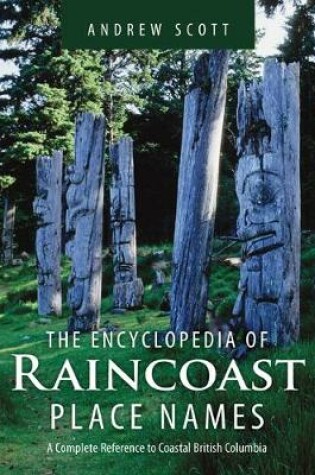 Cover of Encyclopedia of Raincoast Place Names
