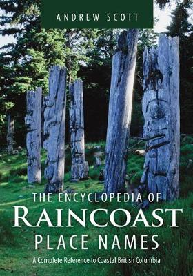 Book cover for Encyclopedia of Raincoast Place Names