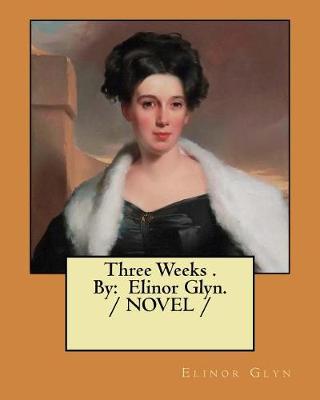 Book cover for Three Weeks . By