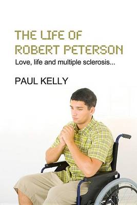 Book cover for The Life of Robert Peterson