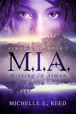 Book cover for M.I.A. (Missing. In. Atman.)