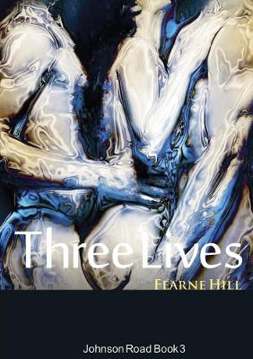 Book cover for Three Lives: Johnson Road Book 3