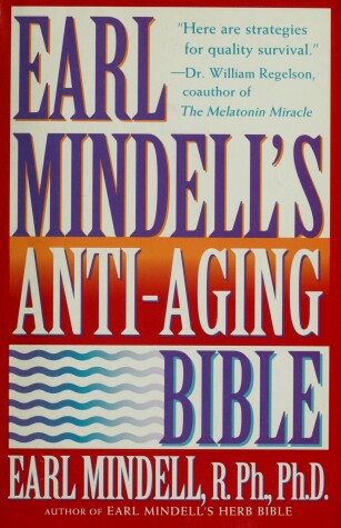 Book cover for Earl Mindell's Anti-Aging Bible