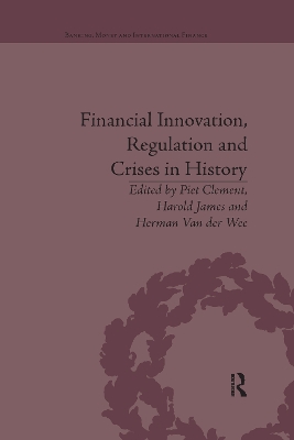 Book cover for Financial Innovation, Regulation and Crises in History