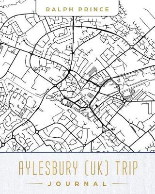 Book cover for Aylesbury (Uk) Trip Journal