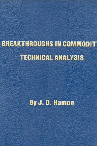 Cover of Breakthroughs in Commodity Technical Analysis