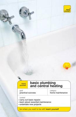 Book cover for Teach Yourself Basic Plumbing and Central Heating