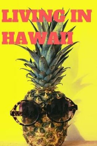 Cover of Living in Hawaii