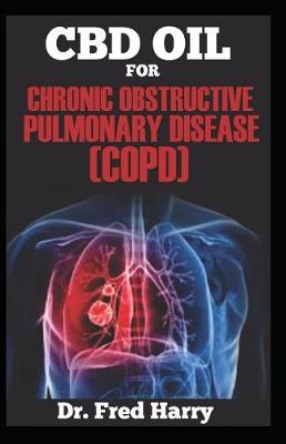 Book cover for CBD Oil for Chronic Obstructive Pulmonary Disease (Copd)