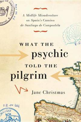 Book cover for What the Psychic Told the Pilgrim