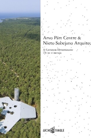 Cover of Arvo Part Centre & Nieto Sobejano Arquitectos