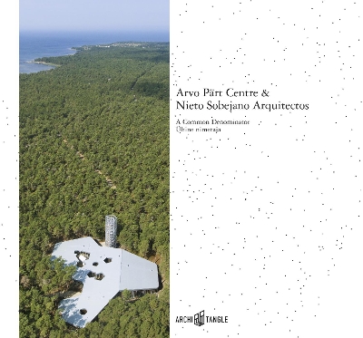 Book cover for Arvo Part Centre & Nieto Sobejano Arquitectos