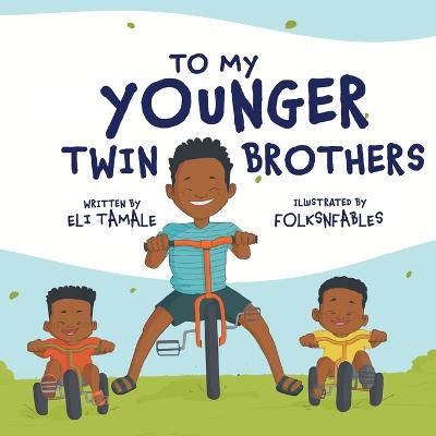 Book cover for To My Younger Twin Brothers