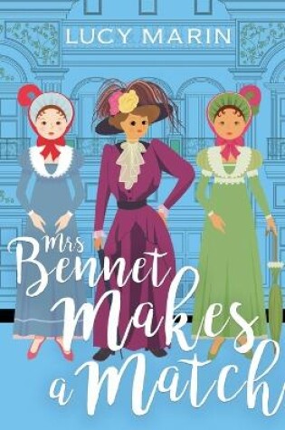 Cover of Mrs Bennet Makes a Match