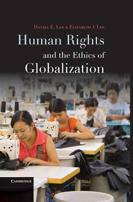 Book cover for Human Rights and the Ethics of Globalization