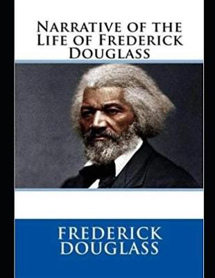 Book cover for Narrative of the Life of Frederick Douglass (Annotated)