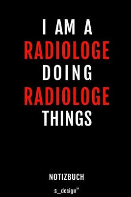 Book cover for Notizbuch für Radiologen / Radiologe / Radiologin