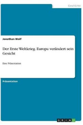 Cover of Der Erste Weltkrieg. Europa verandert sein Gesicht