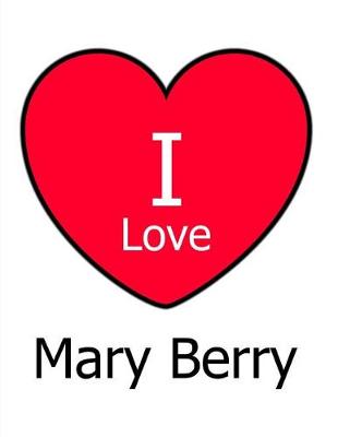 Book cover for I Love Mary Berry