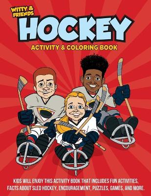 Cover of Witty and Friends Hockey Activity and Coloring Book