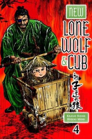 Cover of New Lone Wolf And Cub Volume 4