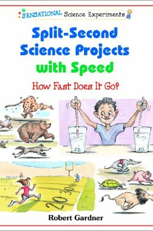 Cover of Split-Second Science Projects with Speed