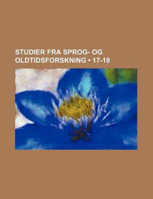 Book cover for Studier Fra Sprog- Og Oldtidsforskning (17-18)