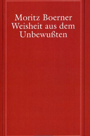 Cover of Weisheit Aus Dem Unbewuten