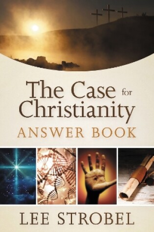 Cover of The Case for Christianity Answer Book