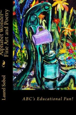 Cover of Alphabet Wonder Fine Art and Poetry