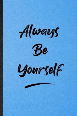 Book cover for Always Be Yourself