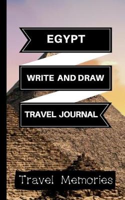Book cover for Egypt Write and Draw Travel Journal