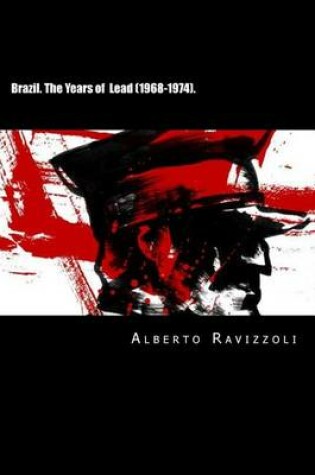 Cover of Brazil. the Years of Lead (1968-1974).