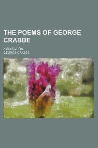 Cover of The Poems of George Crabbe; A Selection